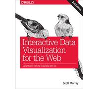 Visualisation interactive des données pour le Web – Introduction à la conception avec D3