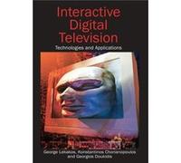 Interactive Digital Television by Georgios I. Doukidis George Lekakos, Georgios I. Doukidis, Konstantinos Chorianopoulos (Auteur)
