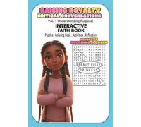 Interactive Faith Guide: Understanding My Purpose Princess Becoming A Queen!