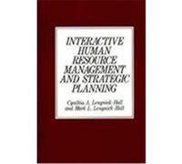 Interactive Human Resource Management and Strategic Planning Cynthia A. Lengnick-Hall, Mark L. Lengnick-Hall (Auteur)