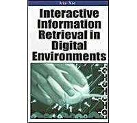 Interactive Information Retrieval In Digital Environments