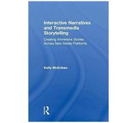Interactive Narratives And Transmedia Storytelling