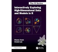 Interactively Exploring High-dimensional Data and Models in R