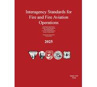 Interagency Standards for Fire and Fire Aviation Operations: The Red Book - 2025