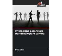 Interazione essenziale tra tecnologia e cultura