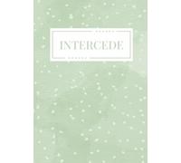 Intercede: A Prayer Journal for Interceding for the Lost