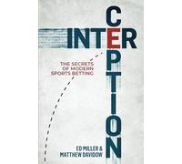 Interception: The Secrets Of Modern Sports Betting