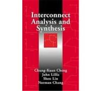 Interconnect Analysis and Synthesis Lin, Shen, Cheng, Chun-Kuang, Lillis, John P. (Auteur)