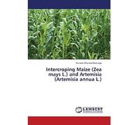 Intercroping Maize (Zea Mays L.) And Artemisia (Artemisia Annua L.)