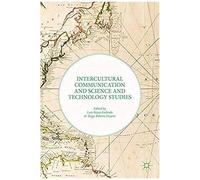 Intercultural Communication And Science And Technology Studies