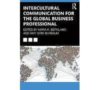 Intercultural Communication for the Global Business Professional Intercultural Communication for the Global Business Professional (Auteur)