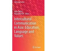 Intercultural Communication In Asia: Education, Language And Values