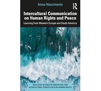 Intercultural Communication on Human Rights and Peace: Learning from Western Europe and South America