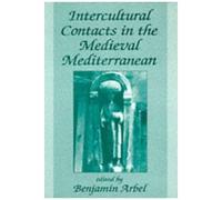Intercultural Contacts In The Medieval Mediterranean