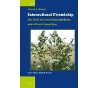 Intercultural Friendship: The Case Of A Palestinian Bedouin And A Dutch Israeli Jew