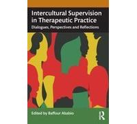 Intercultural Supervision In Therapeutic Practice