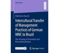 Intercultural Transfer Of Management Practices Of German Mnc To Brazil