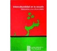 INTERCULTURALIDAD EN LA ESCUELA. Marruecos y la cultura árabe.
