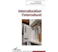 Interculturaliser L'interculturel