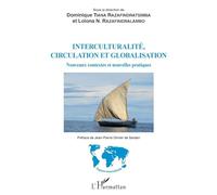 Interculturalité, Circulation Et Globalisation - Nouveaux Contextes Et Nouvelles Pratiques