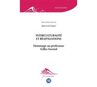 Interculturalité et réaffiliations Hommage au professeur Gilles Ferréol - Jean-Yves Causer - Eme Et Intercommunications - broché - Essai