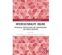 Interculturality Online: Ideological Constructions and Considerations for Higher Education
