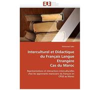 Interculturel Et Didactique Du Français Langue Etrangère Cas Du Maroc
