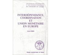 Interdépendance, Coordination Et Union Monétaire En Europe