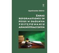 Interdiction de la reformationis in peius dans les procédures administratives générales