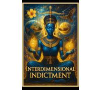 Interdimensional Indictment