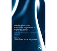 Interdisciplinary and Intercultural Programmes in Higher Education Interdisciplinary and Intercultural Programmes in Higher Education (Auteur)
