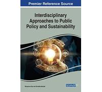Interdisciplinary Approaches To Public Policy And Sustainability