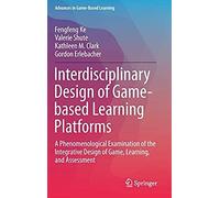 Interdisciplinary Design Of Game-Based Learning Platforms