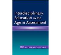 Interdisciplinary Education In the Age of Assessment David Moss (Auteur)