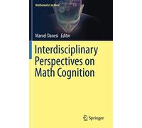 Interdisciplinary Perspectives On Math Cognition