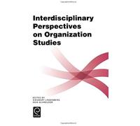 Interdisciplinary Perspectives on Organization Studies by Hein Schreuder Siegwart M. Lindenberg Hardcover Book Siegwart M. Lindenberg (Auteur)