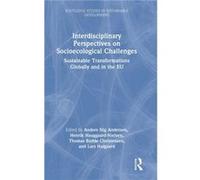 Interdisciplinary Perspectives on Socioecological Challenges Interdisciplinary Perspectives on Socioecological Challenges (Auteur)