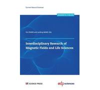 Interdisciplinary Research Of Magnetic Fields And Life Sciences