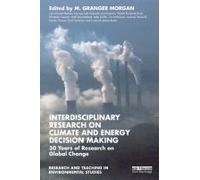 Interdisciplinary Research On Climate And Energy Decision Making