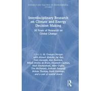 Interdisciplinary Research On Climate And Energy Decision Making