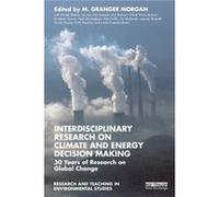 Interdisciplinary Research On Climate And Energy Decision Making