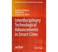 Interdisciplinary Technological Advancements in Smart Cities