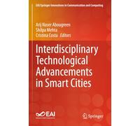 Interdisciplinary Technological Advancements in Smart Cities