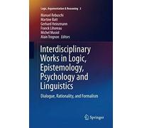 Interdisciplinary Works In Logic, Epistemology, Psychology And Linguistics