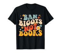 Interdisez les bigots, pas les livres, lisez les livres interdits T-Shirt