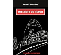 Interdit de rêver : dystopie fantastique