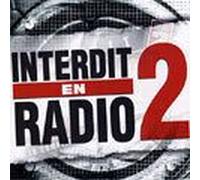 Interdit En Radio / Vol.2 : La Compilation Des Hits Underground (+ Dvd