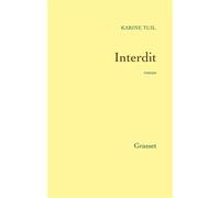 Interdit - Karine Tuil - Grasset - broché - Roman