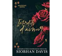 Interdits d’aimer: une dark romance mafieuse
