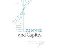 Interest and Capital: The Monetary Economics of Michal Kalecki